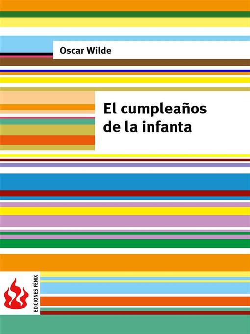 Title details for El cumpleaños de la infanta (una casa de grandas). Low cost, edición limitada by Oscar Wilde - Available
